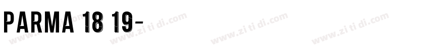 Parma 18 19字体转换